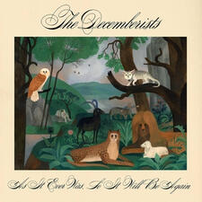 as it ever was so it will be again - the decemberists