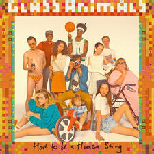 how to be a human being - glass animals